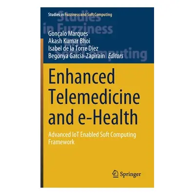 "Enhanced Telemedicine and E-Health: Advanced Iot Enabled Soft Computing Framework" - "" ("Marqu