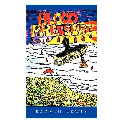 "Blood Pressure" - "" ("Lewis Earvin")