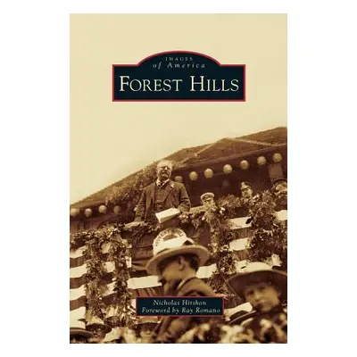 "Forest Hills" - "" ("Hirshon Nicholas")