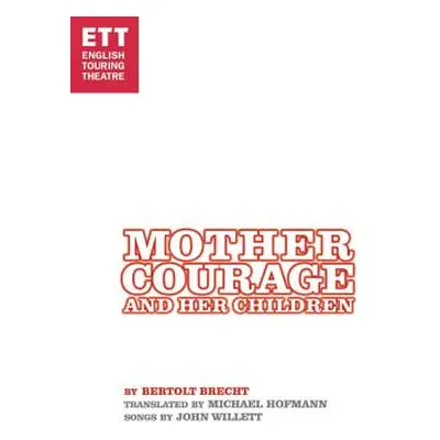 "Mother Courage and Her Children" - "" ("Brecht Bertolt")