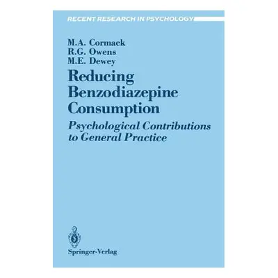 "Reducing Benzodiazepine Consumption: Psychological Contributions to General Practice" - "" ("Co