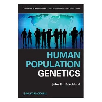 "Human Population Genetics" - "" ("Relethford John H.")