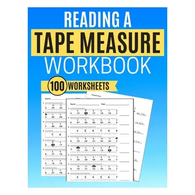 "Reading a Tape Measure Workbook 100 Worksheets" - "" ("Learning Kitty")