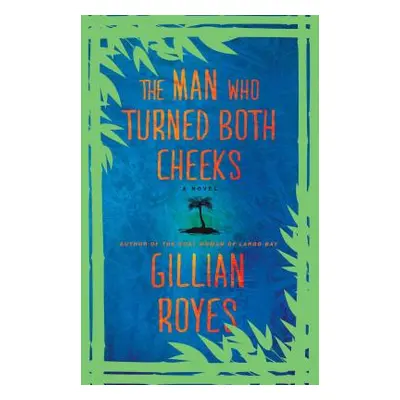 "The Man Who Turned Both Cheeks: A Novelvolume 2" - "" ("Royes Gillian")