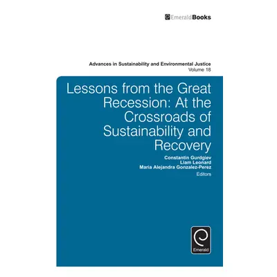 "Lessons from the Great Recession: At the Crossroads of Sustainability and Recovery" - "" ("Gurd