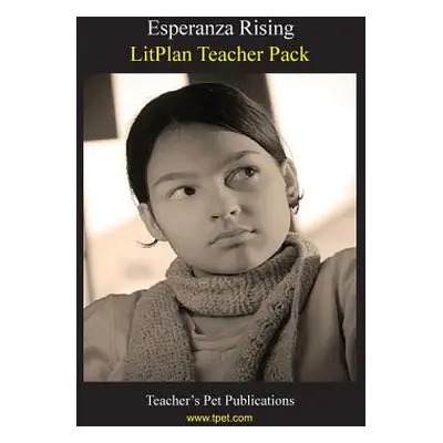 "Litplan Teacher Pack: Esperanza Rising" - "" ("Magno Maggie")