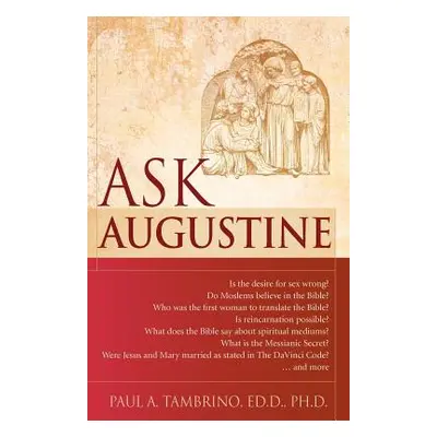 "Ask Augustine" - "" ("Tambrino Paul A.")