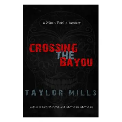 "Crossing The Bayou" - "" ("Mills Taylor")