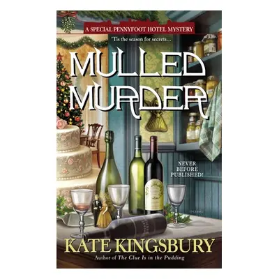 "Mulled Murder" - "" ("Kingsbury Kate")