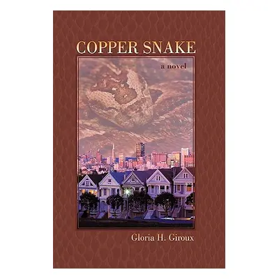 "Copper Snake" - "" ("Giroux Gloria H.")