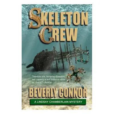 "Skeleton Crew: Lindsay Chamberlain Mystery #4" - "" ("Connor Beverly")