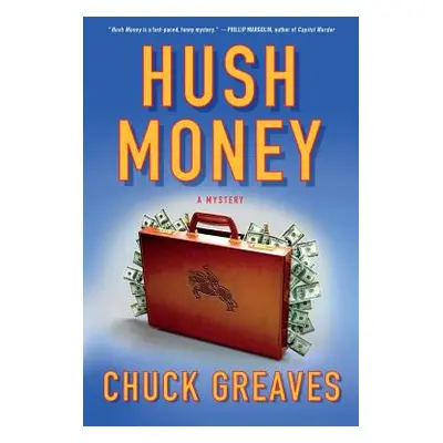 "Hush Money" - "" ("Greaves Chuck")