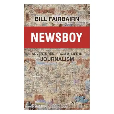 "Newsboy" - "" ("Fairbairn Bill")