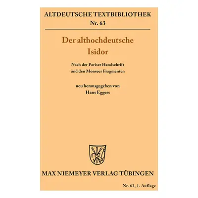 "Der althochdeutsche Isidor" - "" ("Eggers Hans")