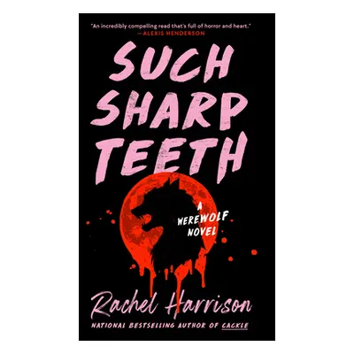 "Such Sharp Teeth" - "" ("Harrison Rachel")