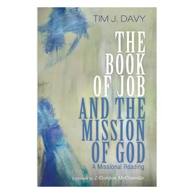 "The Book of Job and the Mission of God" - "" ("Davy Tim J.")