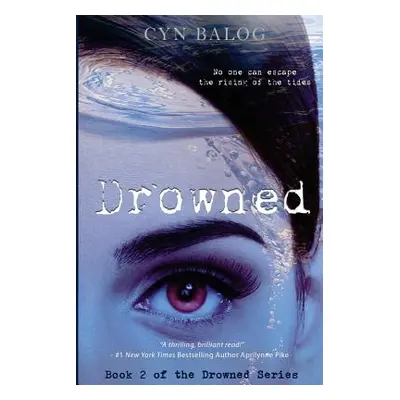 "Drowned: Book 2 of the Drowned Series" - "" ("Reilly Nichola")