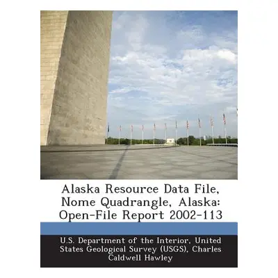 "Alaska Resource Data File, Nome Quadrangle, Alaska: Open-File Report 2002-113" - "" ("U. S. Dep