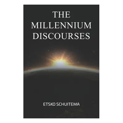 "The Millenium Discourses" - "" ("Schuitema Etsko")