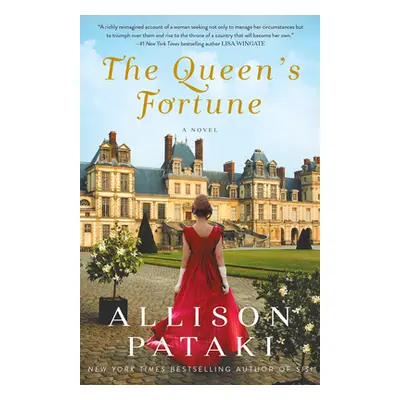 The Queen's Fortune: A Novel a Novel of Desiree, Napoleon, and the Dynasty That Outlasted the Em