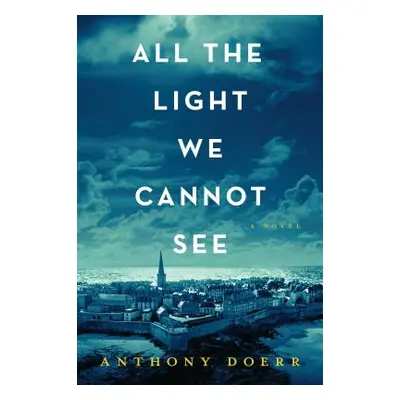 "All the Light We Cannot See" - "" ("Doerr Anthony")