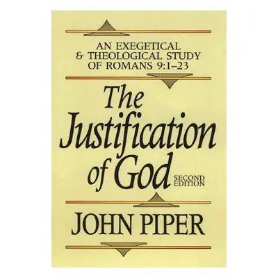 "The Justification of God" - "" ("Piper John")