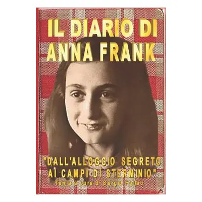 "Il Diario Di Anna Frank: Dall" - "" ("Felleti Sergio")