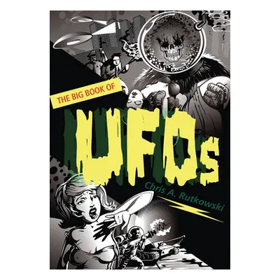 "The Big Book of UFOs" - "" ("Rutkowski Chris A.")