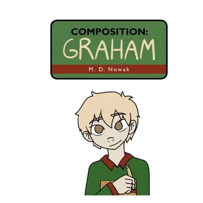 "Composition: Graham" - "" ("Nowak M. D.")