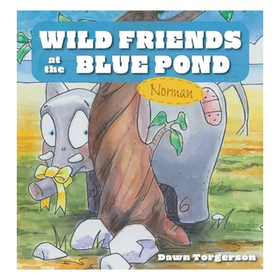 "Wild Friends at the Blue Pond: Norman" - "" ("Torgerson Dawn")