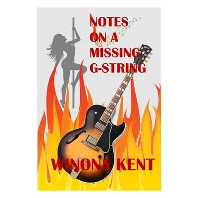 "Notes on a Missing G-String" - "" ("Kent Winona")