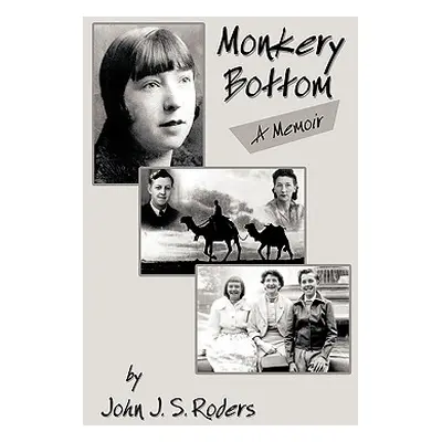 "Monkery Bottom: A Memoir" - "" ("John J. S. Roders J. S. Roders")