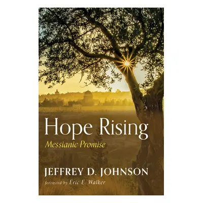 "Hope Rising" - "" ("Johnson Jeffrey D.")