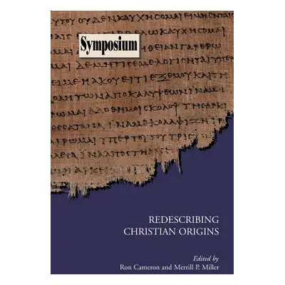 "Redescribing Christian Origins" - "" ("Cameron Ron")