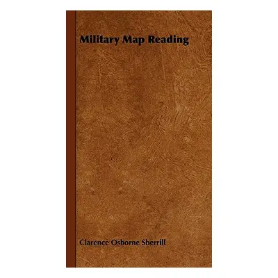 "Military Map Reading" - "" ("Sherrill Clarence Osborne")