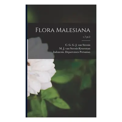 Flora Malesiana; v.7 pt.2 (Steenis C. G. G. J. Van (Cornelis Gi)