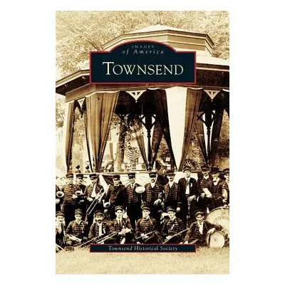 "Townsend" - "" ("Townsend Historical Society")