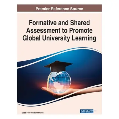 "Formative and Shared Assessment to Promote Global University Learning" - "" ("Snchez-Santamara 