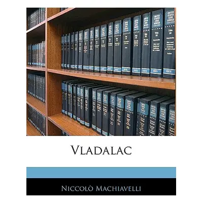 "Vladalac" - "" ("Machiavelli Niccolo")