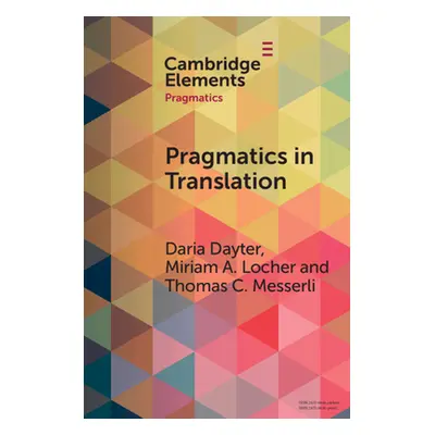 "Pragmatics in Translation: Mediality, Participation and Relational Work" - "" ("Dayter Daria")