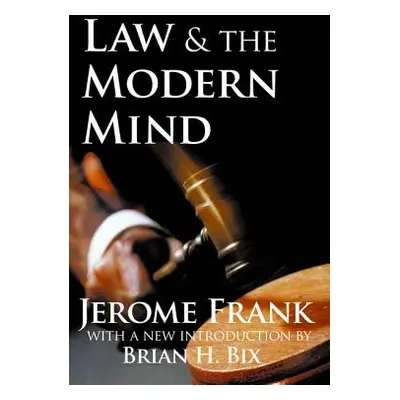 "Law and the Modern Mind" - "" ("Frank Jerome")