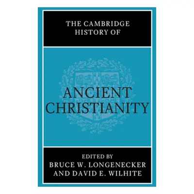 "The Cambridge History of Ancient Christianity" - "" ("Longenecker Bruce W.")