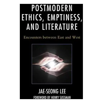 "Postmodern Ethics, Emptiness, and Literature: Encounters between East and West" - "" ("Lee Jae-