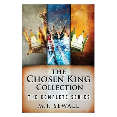 "The Chosen King Collection: The Complete Series" - "" ("Sewall M. J.")