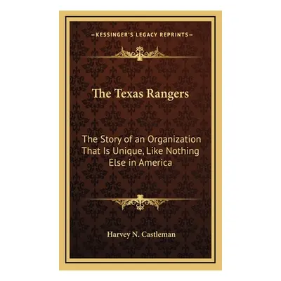 "The Texas Rangers: The Story of an Organization That Is Unique, Like Nothing Else in America" -