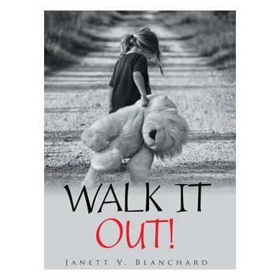 "Walk It Out!" - "" ("Blanchard Janett V.")