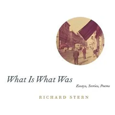 "What Is What Was" - "" ("Stern Richard")