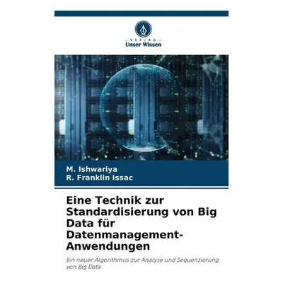 "Eine Technik zur Standardisierung von Big Data fr Datenmanagement-Anwendungen" - "" ("Ishwariya