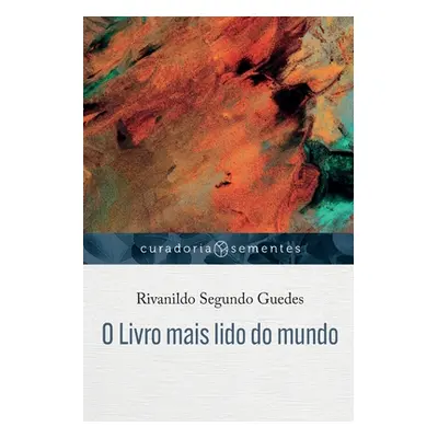 "O Livro mais lido do mundo" - "" ("Guedes Rivanildo Segundo")