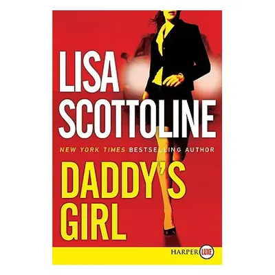 "Daddy's Girl LP" - "" ("Scottoline Lisa")